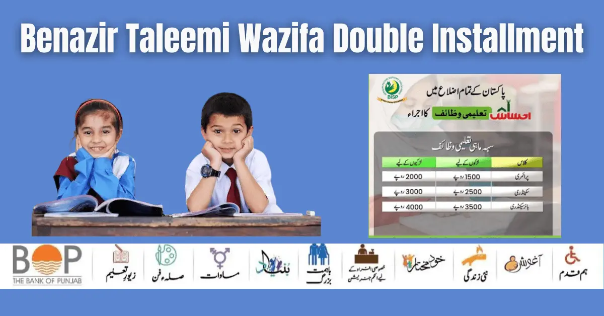 Benazir Taleemi Wazifa 9000 Double Installment Start 20 March 2024
