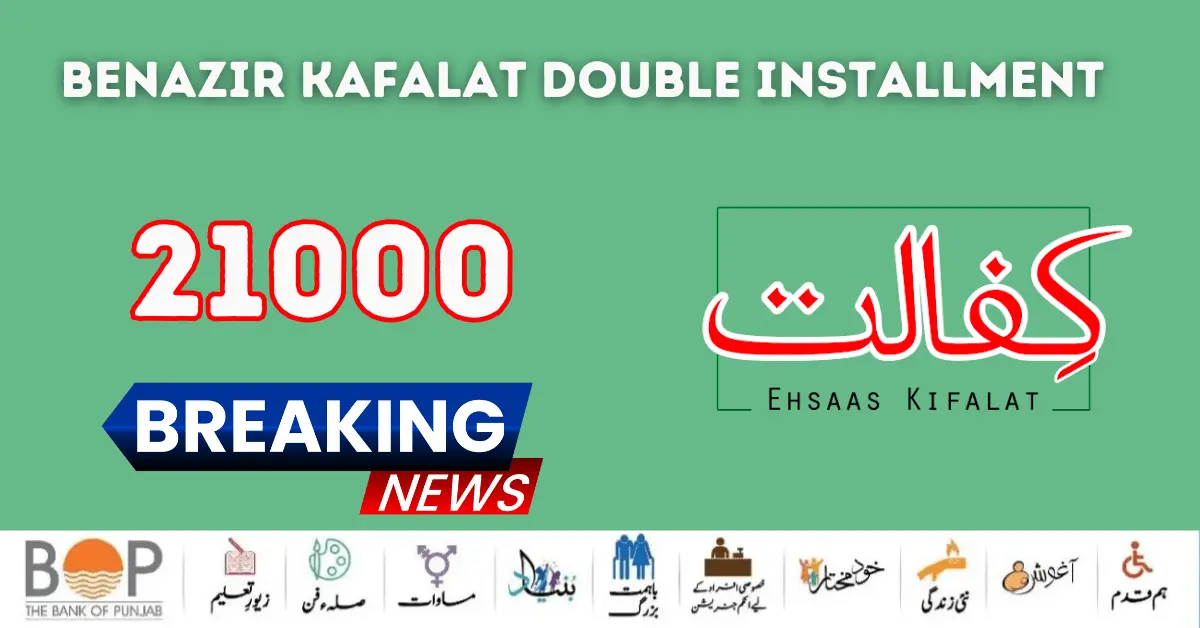 How to Receive New Payment 21000 Benazir Kafalat Program 15 March 2024